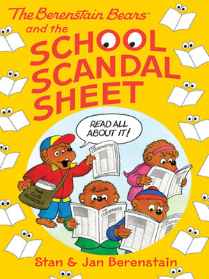 cover image of The Berenstain Bears and the School Scandal Sheet